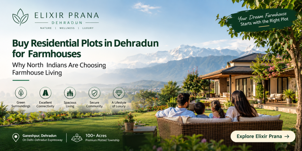 Buy Residential Plots in Dehradun for Farmhouses